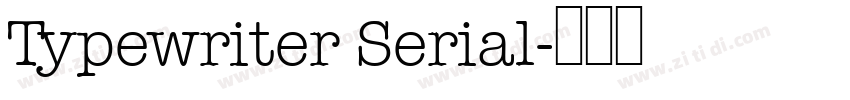 Typewriter Serial字体转换